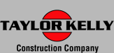 Taylor Kelly Construction Company